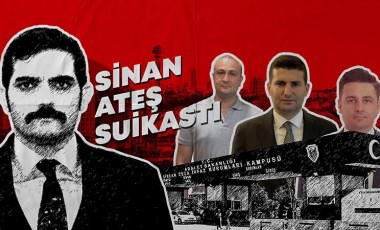 Sinan Ateş cinayetinde yeni gelişme: Sanıkların duruşmada söylediklerini bilirkişi raporu yalanladı