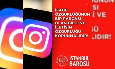 İstanbul Barosu: 'Instagram’a erişimin engellenmesinin gerekçesi bir an önce açıklanmalı'