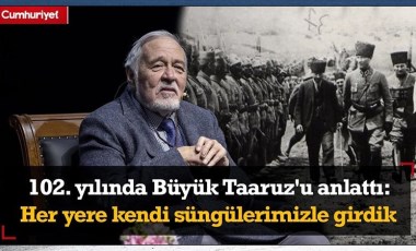 İlber Ortaylı 102. yılında Büyük Taaruz'u anlattı: Lozan'da biz her yere kendi süngülerimizle girdik