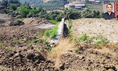 Hatay’da tarım arazilerine karşı plansız ve kontrolsüz işlemler tepki çekiyor