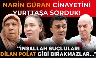 Sokak, Diyarbakır'da öldürülen Narin için tek ses oldu: Erdoğan'a sorsunlar!