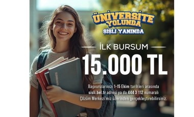 Şişli Belediyesi'nden yeni üniversitelilere 15 bin lira burs