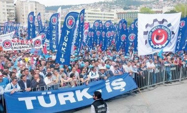 Türk-İş’ten Türkiye genelinde eylem kararı