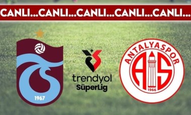 CANLI YAYIN: Trabzonspor - Antalyaspor CANLI ANLATIM 2024/2025 Trendyol Süper Lig 19. hafta karşılaşması