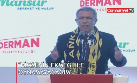 Mansur Yavaş: Kimsenin ekmeğiyle oynamayacağız