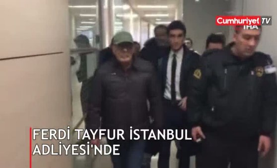 Ferdi Tayfur İstanbul Adliyesi'nde