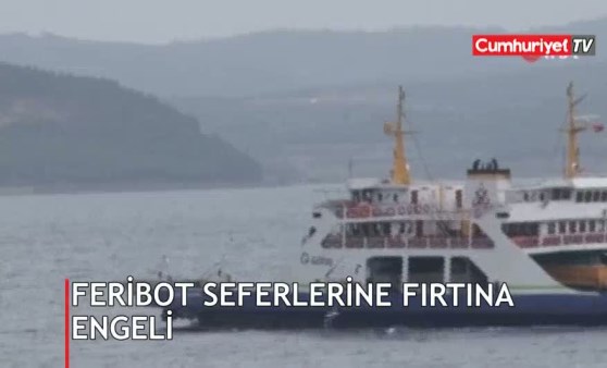 Bozcaada feribot seferlerine fırtına engeli