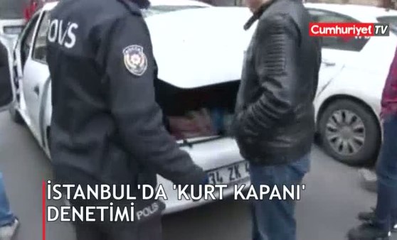 İstanbul’da 'Kurt Kapanı’ denetimi