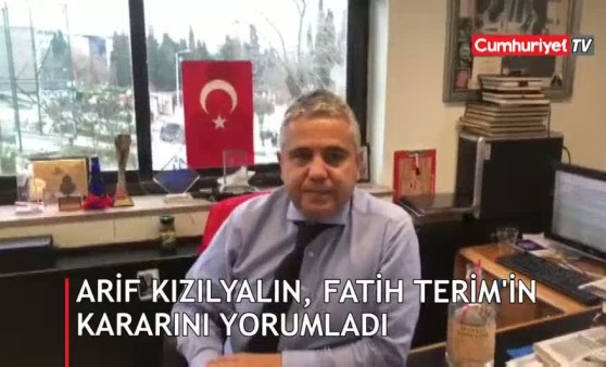 Arif Kızılyalın, Fatih Terim'in kararını yorumladı