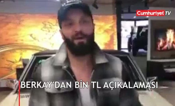 Berkay'dan bin TL açıklaması