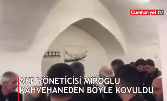 AKP yöneticisi Miroğlu kahvehaneden böyle kovuldu