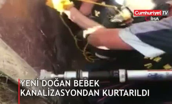 Yeni doğan bebek kanalizasyondan saatler sonra kurtarıldı