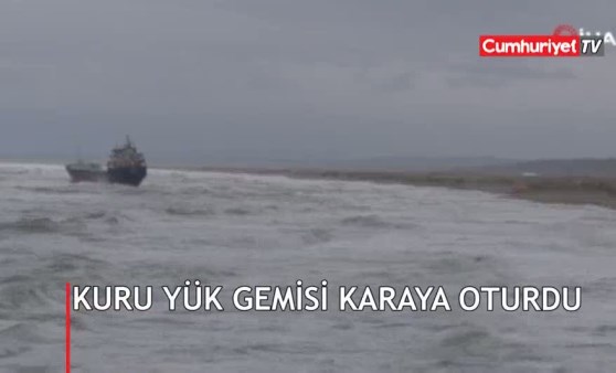 Karadeniz'de kuru yük gemisi karaya oturdu