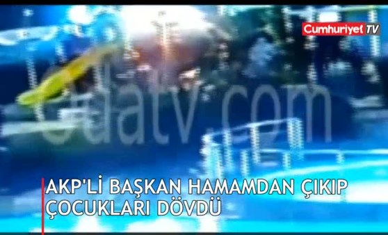 AKP'li başkan hamamdan çıkıp çocukları dövdü