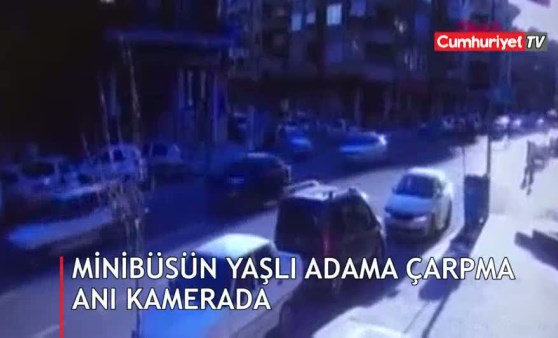 Minibüsün yaşlı adama çarpma anı kamerada