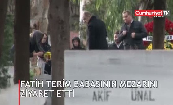 Fatih Terim, babasının mezarını ziyaret etti