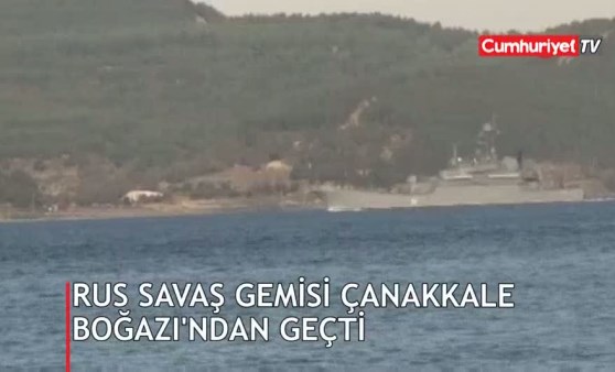 Rus savaş gemisi Çanakkale Boğazı'ndan geçti (01.03.2019)