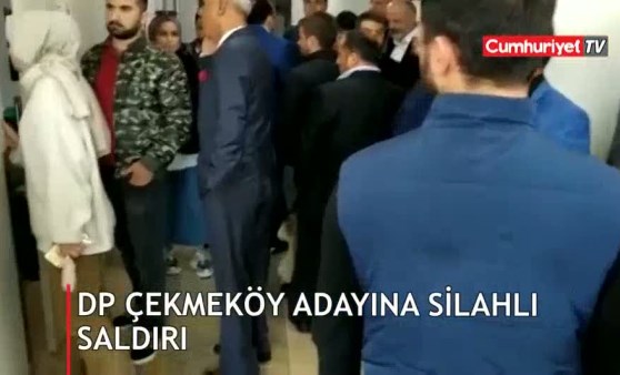 DP Çekmeköy adayına silahlı saldırı