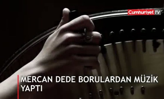 Mercan Dede borulardan müzik yaptı