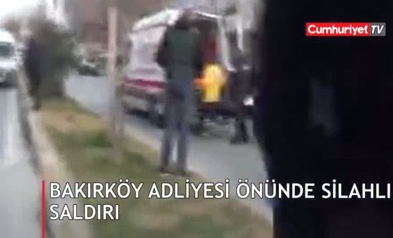 Bakırköy Adalet Sarayı önünde silahlı saldırı (06.03.2019)(Video Haber)