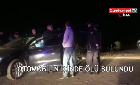 Lüks otomobilinde ölü bulundu!