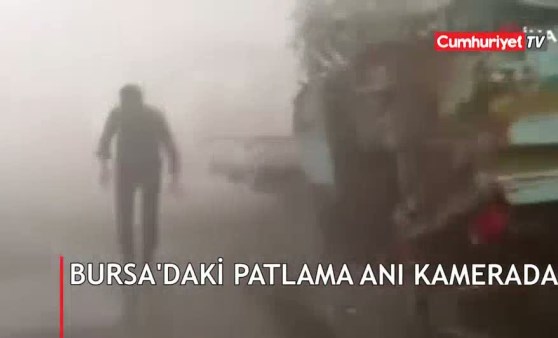 Bursa'daki patlama anı kamerada!