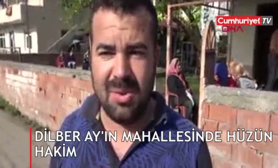 Dilber Ay'ın mahallesinde hüzün hakim