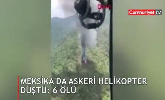 Meksika'da askeri helikopter düştü: 6 ölü