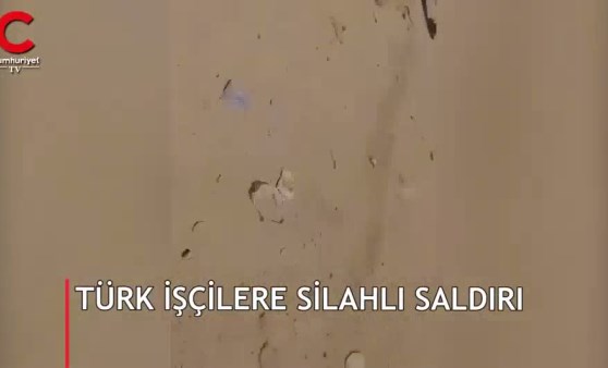 Türk işçilere silahlı saldırı