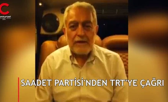 Saadet Partisi'nden TRT'ye çağrı