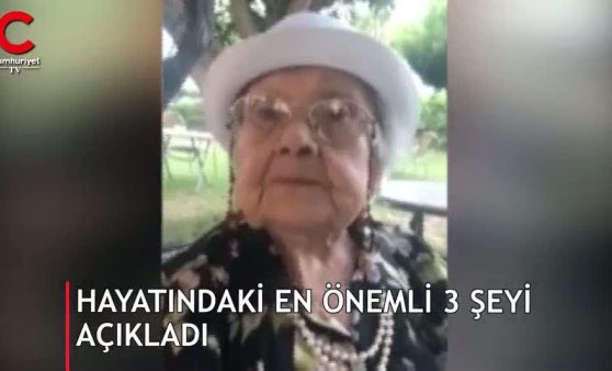 106 yaşına giren Muazzez İlmiye Çığ hayattaki en önemli 3 şeyi açıkladı