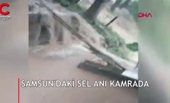 Samsun'daki sel anı kamerada