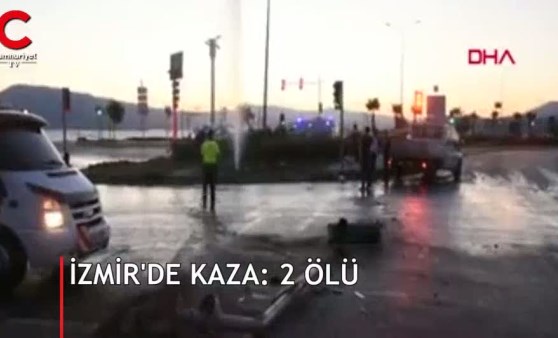 İzmir'de kaza: 2 ölü (30.06.2019)