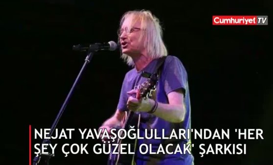 Nejat Yavaşoğulları'ndan 'Her Şey Çok Güzel' olacak şarkısı