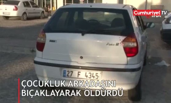 Çocukluk arkadaşını bıçaklayarak öldürdü