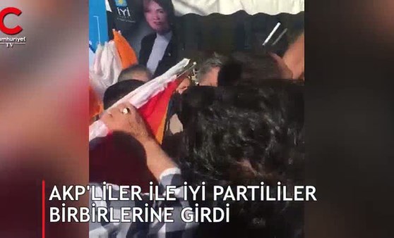 AKP'liler ile İyi Partililer arasında kavga çıktı!