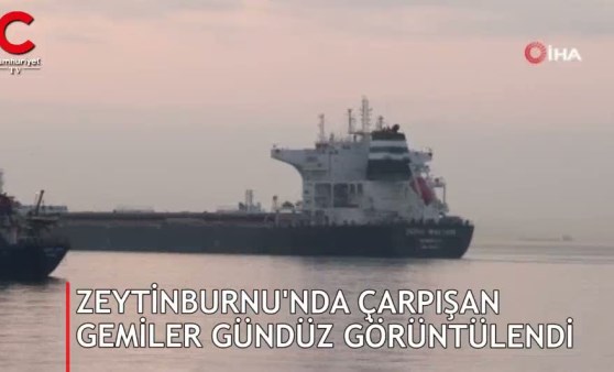 Zeytinburnu’nda çarpışan gemiler gündüz görüntülendi