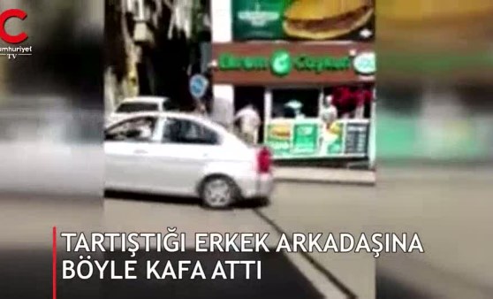 Yer: Sinop... Tartıştığı erkek arkadaşına böyle kafa attı