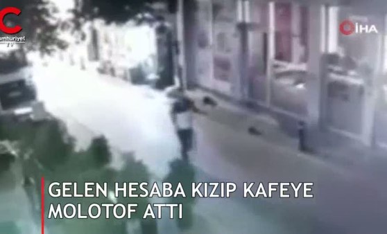 Gelen hesaba kızıp kafeye molotof attı