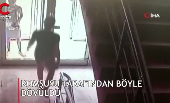 Komşusu tarafından böyle dövüldü