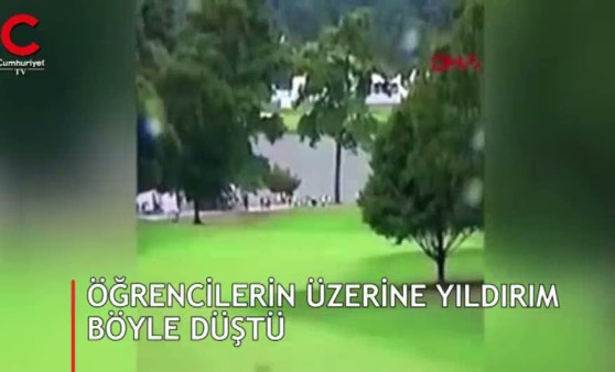 Öğrencilerin üzerine yıldırım böyle düştü