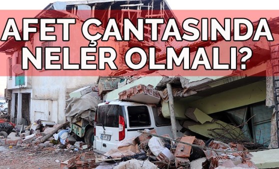 Afet çantasında neler olmalı?