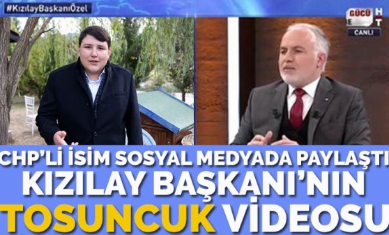 Kızılay Başkanı'nın sosyal medyada gündeme oturan videosu