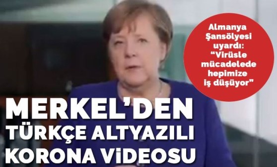 Merkel Tükçe altyazılı video ile koronavirüse karşı uyardı!