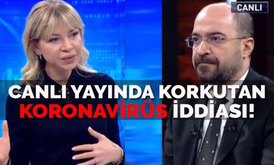 Canlı yayında korkutan koronavirüs iddiası!