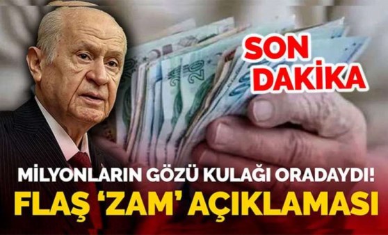 Emekli maaşına zam yapılacak mı? Devlet Bahçeli'den son dakika açıklaması.