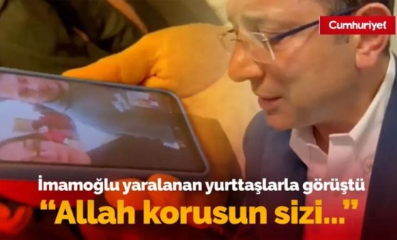 İmamoğlu yaralanan yurttaşlarla görüştü: Allah korusun sizi...