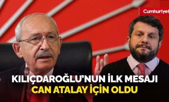 Grup toplantısındaki ilk mesajı Can Atalay için oldu! Kılıçdaroğlu'ndan Adalet Bakanı Tunç'a tepki