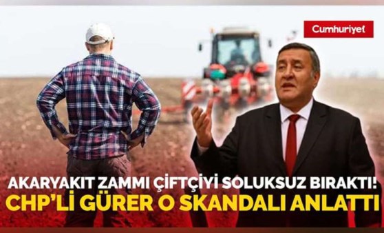 CHP’li Gürer’den tarım politikalarına dair uyarı: ‘Gıdaya erişemeyen toplumların sömürge olması olağandır’