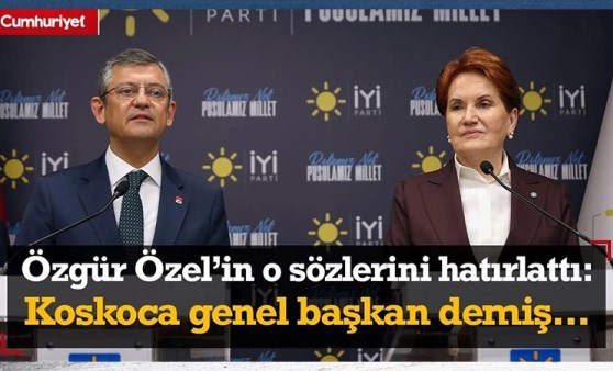 Akşener Özel'in o sözlerini hatırlattı: Koskoca genel başkan  demiş, CHP'liler elbette dinlemelidir